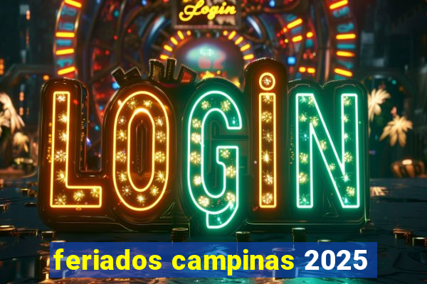 feriados campinas 2025